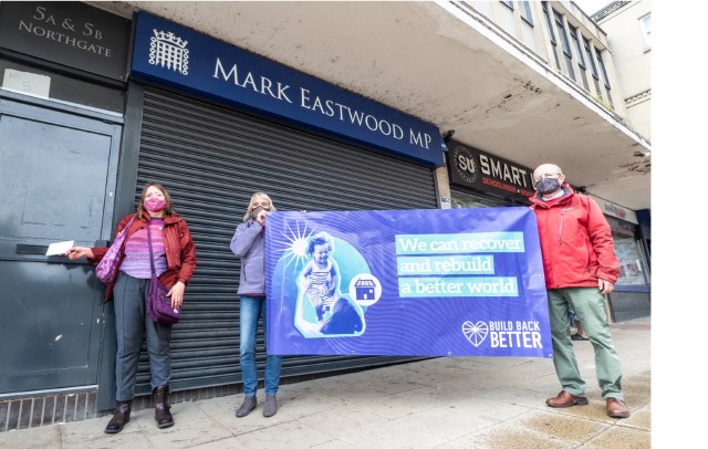 Build Back Better outside Mark Eastwood MP office
